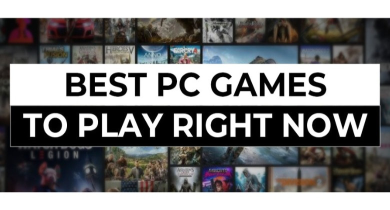 The 25 Best PC Games to Play Right Now
