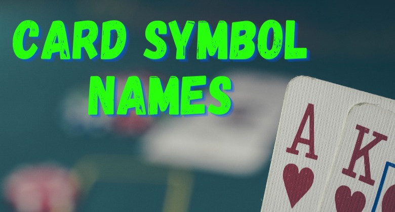 Card Symbol Names | Playing Card Symbols, Suits | Card Suits Order