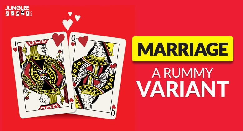 Marriage: A Rummy Variant